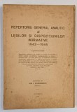 REPERTORIU GENERAL ANALITIC AL LEGILOR SI DISPOZITIILOR NORMATIVE 1942-1946 , 1946