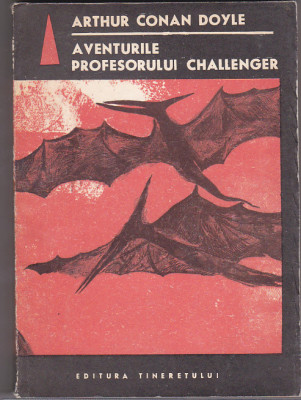 bnk ant Arthur Conan Doyle - Aventurile profesurului Challenger ( SF ) foto