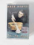 DD- Ducu Bertzi &ndash; Dor De Ducă, Caseta Audio, originala