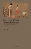 Court Ladies Wearing Flowered Headdresses |