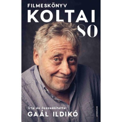 Koltai 80 - Filmesk&amp;ouml;nyv - Ga&amp;aacute;l Ildik&amp;oacute; foto