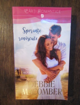 Speranțe renăscute - Debbie Macomber foto