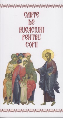 Carte De Rugaciuni Pentru Copii, - Editura Sophia foto