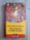 ARTE SI EXTAZE IN INDIA ACTUALA - Marian-Balasa