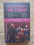 Calatorii in timp / Antologie SF Antuza Genescu