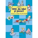 1001 de idei si jocuri pentru a scapa de plictiseala - Almuth Barti