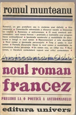 Noul Roman Francez - Romul Munteanu - Tiraj: 3600 Exemplare foto