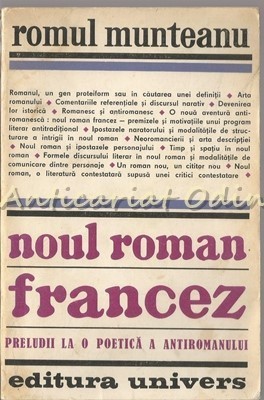 Noul Roman Francez - Romul Munteanu - Tiraj: 3600 Exemplare foto