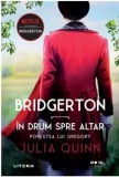 Bridgerton. In drum spre altar. Povestea lui Gregory/Julia Quinn