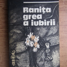 Vasile Baran - Ranita grea a iubirii