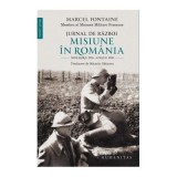 Jurnal de razboi. Misiune &icirc;n Romania - Marcel Fontaine