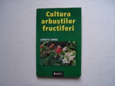 Cultura arbustilor fructiferi - Lenuta Chira