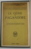 LE GENIE DU PAGANISME , ESSAIS SUR L &#039; INSPIRATION ANTIQUE DANS LA LITTERATURE CONTEMPORAINE par CHARLY CLERC , 1926