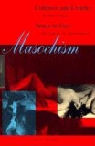 Masochism: Coldness and Cruelty &amp; Venus in Furs