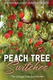 Peachtree Switches: The Village That Raised Me!
