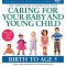 Caring for Your Baby and Young Child, 7th Edition: Birth to Age 5