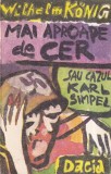Wilhelm Konig - Mai aproape de cer. Sau cazul Karl Simpel