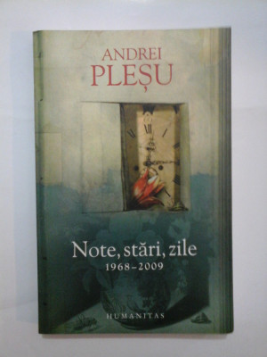 Note, stari, zile 1968-2009 - ANDREI PLESU foto