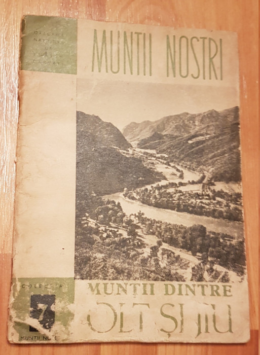 Muntii dinspre Olt si Jiu. Colectia Muntii Nostri. Nr. 7 + Harta