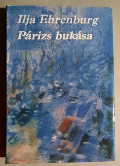Parizs bukasa - Ilja Ehrenburg