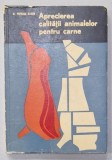 APRECIEREA CALITATII ANIMALELOR PENTRU CARNE de M. POPESCU BARAN , coperta HARY GUTMAN , 1970