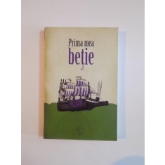 PRIMA MEA BETIE volum coordonat de GABRIEL H. DECUBLE 2009
