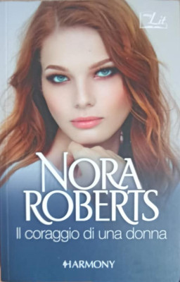 IL CORAGGIO DI UNA DONNA-NORA ROBERTS foto