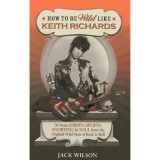 How to be Wild Like Keith Richards