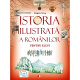 Istoria ilustrata a romanilor pentru elevi. Magda Stan