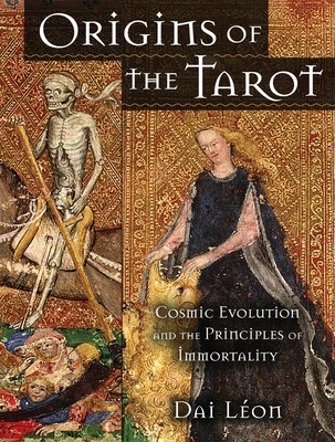 Origins of the Tarot: Cosmic Evolution and the Principles of Immortality foto