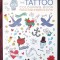 &quot;THE TATTOO COLORING BOOK. Fabulous images to brighten up your day&quot;. Carte de colorat - TATUAJE. Carte noua