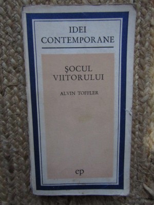 SOCUL VIITORULUI-ALVIN TOFFLER foto