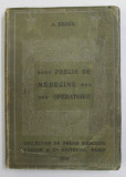 PRECIS DE MEDECINE OPERATOIRE par A. BROCA , 1920