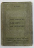 PRECIS DE MEDECINE OPERATOIRE par A. BROCA , 1920