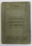 PRECIS DE MEDECINE OPERATOIRE par A. BROCA , 1920