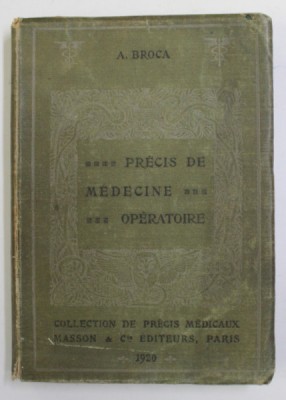 PRECIS DE MEDECINE OPERATOIRE par A. BROCA , 1920 foto