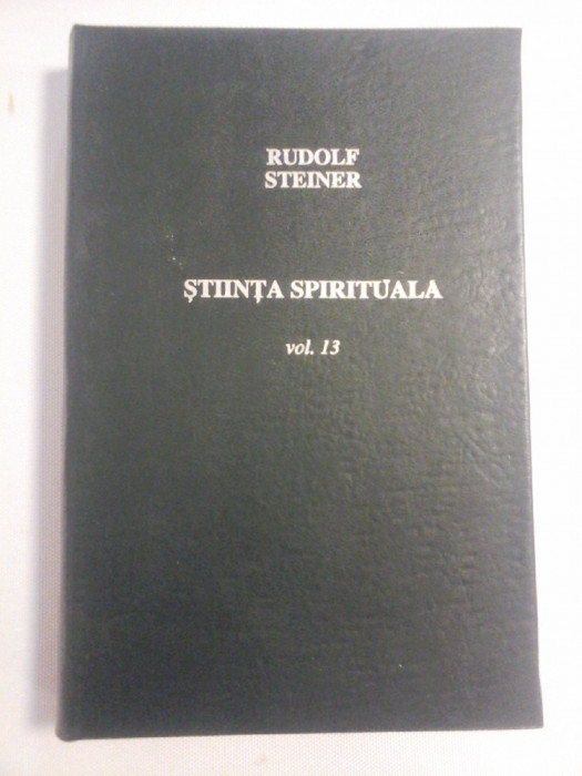 STIINTA SPIRITUALA * Evolutia omului si a lumii - Rudolf STEINER