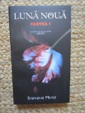 Luna Noua Partea 1 - Stephenie Meyer, Editura Rao, 2013, Romana, Roman, Beletristica