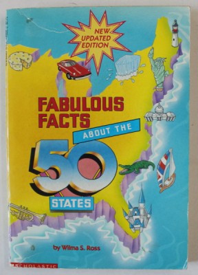 FABULOUS FACTS ABOUT THE 50 STATES by WILMA S. ROSS , cover illustration by SANDRA SHAP , 1991 foto