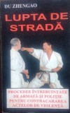 LUPTA DE STRADĂ - DU ZHENGAO