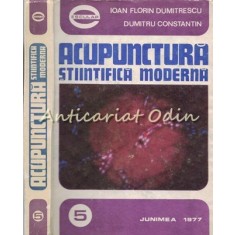 Acupunctura Stiintifica Moderna - Ioan Florin Dumitrescu, Dumitru Constantin