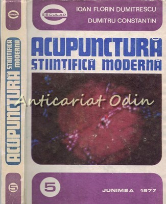 Acupunctura Stiintifica Moderna - Ioan Florin Dumitrescu, Dumitru Constantin foto