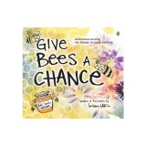 Give Bees a Chance