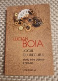 Jocul cu trecutul istoria intre adevar si fictiune Lucian Boia