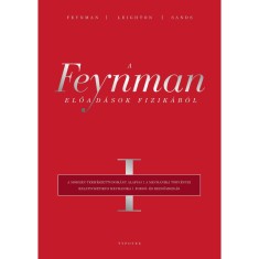A Feynman-előad&aacute;sok fizik&aacute;b&oacute;l I. - Richard Phillips Feynman