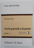 TEORIA GENERALA A DREPTULUI - CURS UNIVERSITAR de NICOLAE POPA , 2008 , LIPSA CD