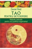 Tao pentru detoxifiere - Daniel Reid