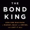 The Bond King: How One Man Made a Market, Built an Empire, and Lost It All