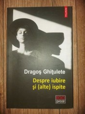 Despre iuire si (alte) ispite- Dragos Ghitulete