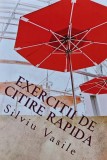 Cumpara ieftin Exercitii de citire rapida - 2017 - Silviu Vasile (BB133)